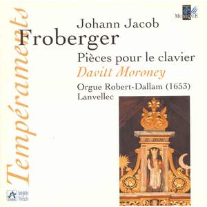 Froberger: Pièces pour le clavier (Orgue Robert-Dallam, Lanvellec)