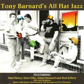 Tony Barnard's All Hat Jazz