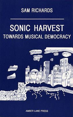 Sonic Harvest: Towards Musical Democracy