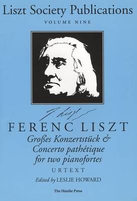 Grosses Konzertstuck and Concerto Pathetique for Two Pianofortes