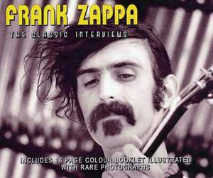 Frank Zappa: The Classic Interviews