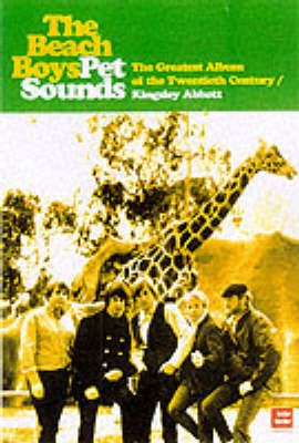 The Beach Boys' Pet Sounds: The Greatest Album of the Twentieth Century