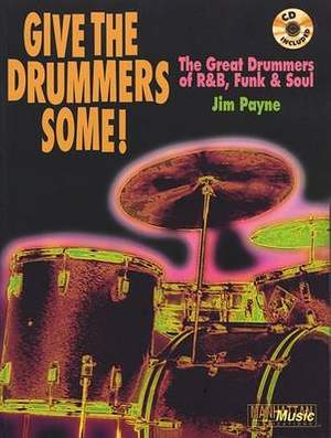 Give the Drummers Some: Great Drummers of R & B, Funk and Soul
