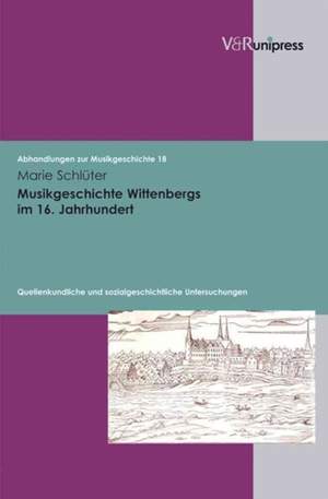 Abhandlungen zur Musikgeschichte.: Quellenkundliche und sozialgeschichtliche Untersuchungen