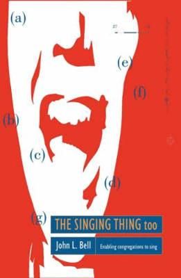 The Singing Thing Too: Pt. 2: Enabling Congregations to Sing