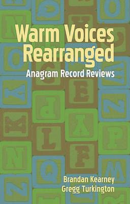 Warm Voices Rearranged: Anagram Records Reviews