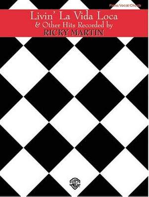 Ricky Martin: Livin' La Vida Loca and Other Hits: Livin' La Vida Loca and Other Hits