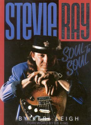 Stevie Ray: Soul to Soul