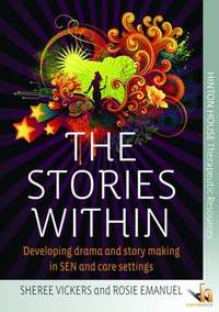The Stories Within: Developing Inclusive Drama and Story-Making