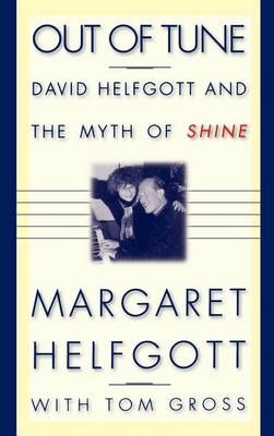 Out Of Tune: David Helfgott and the Myth of Shine