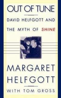Out Of Tune: David Helfgott and the Myth of Shine