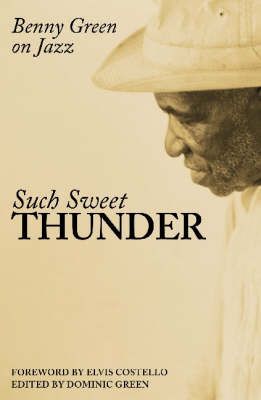 Such Sweet Thunder: Benny Green On Jazz