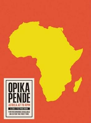 Opika Pende - Africa at 78 Rpm