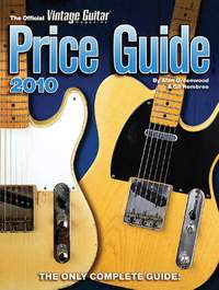 The Official Vintage Guitar Magazine Price Guide 2010
