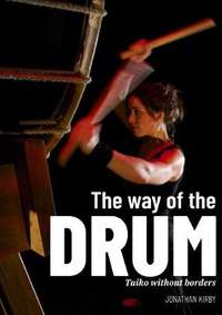 The Way of the Drum - Taiko without Borders
