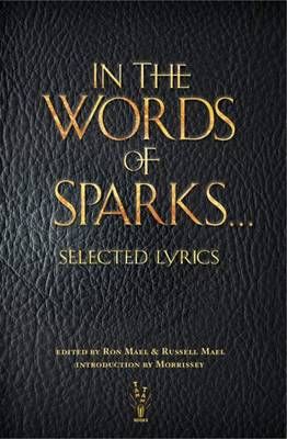 In the Words of Sparks...Selected Lyrics