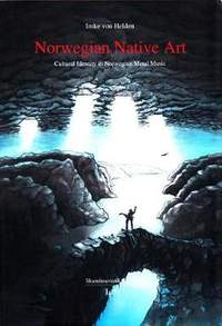 Norwegian Native Art: Cultural Identity in Norwegian Metal Music Volume 12