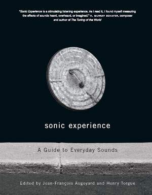 Sonic Experience: A Guide to Everyday Sounds