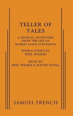 Teller of Tales: A Musical Adventure from the Life of Robert Louis Stevenson