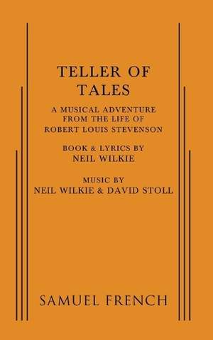 Teller of Tales: A Musical Adventure from the Life of Robert Louis Stevenson