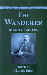 The Wanderer: Diaries 1905-1907