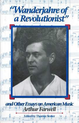 Wanderjahre of a Revolutionist and Other Essays on American Music