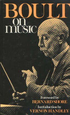 Boult on Music: Words from a Lifetime's Communication