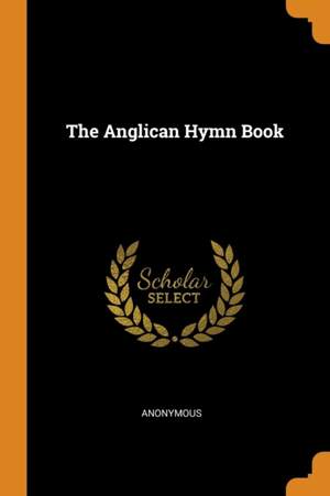 The Anglican Hymn Book