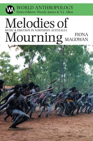 Melodies of Mourning: Music and Emotion in Northern Australia