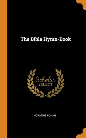 The Bible Hymn-Book