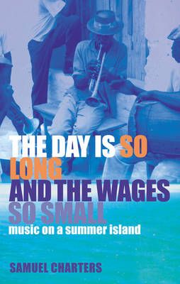 The Day is So Long and the Wages So Small: Music on a Summer Island