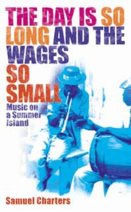 The Day is So Long and the Wages so Small: Music on a Summer Island