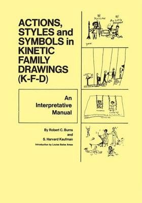 Action, Styles, And Symbols In Kinetic Family Drawings Kfd: An Interpretative Manual