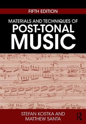 Materials and Techniques of Post-Tonal Music