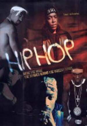 Hip Hop - bring the noise: The Stories behind the Biggest Songs
