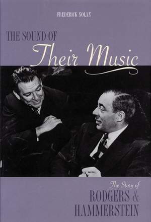 The Sound of Their Music: The Story of Rodgers & Hammerstein