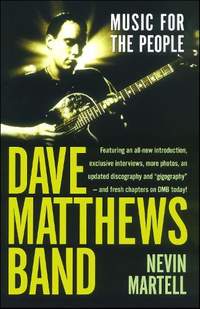 Dave Matthews Band: Music for the People, Revised and Updated
