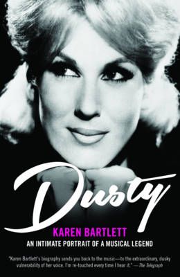 Dusty: An Intimate Portrait of a Musical Legend