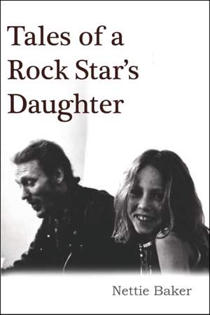 Tales Of A Rock Star's Daughter