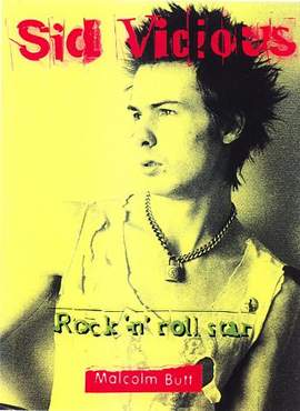 Sid Vicious: Rock 'n' Roll Star