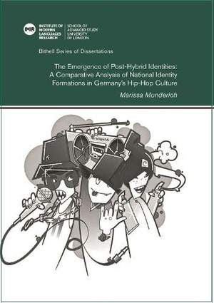 The Emergence of Post-Hybrid Identities: A Comparative Analysis of National Identity Formations in Germany’s Hip-Hop Culture