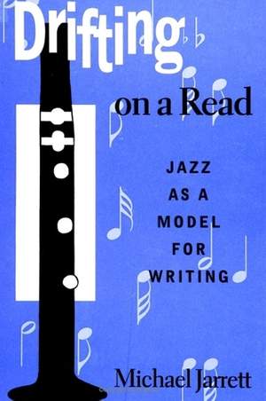 Drifting on a Read: Jazz as a Model for Writing
