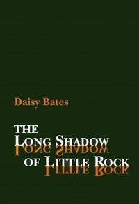 The Long Shadow of Little Rock