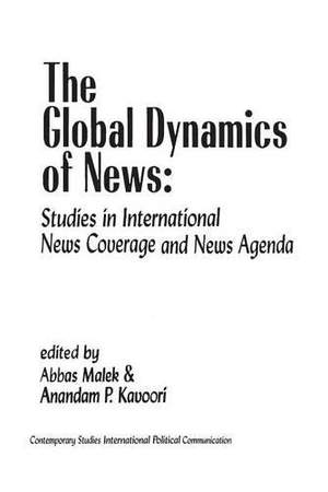 The Global Dynamics of News: Studies in International News Coverage and News Agenda