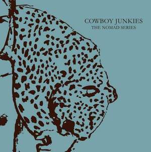 Cowboy Junkies: The Nomad Series