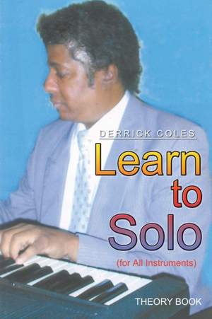 Learn to Solo: (for All Instruments)