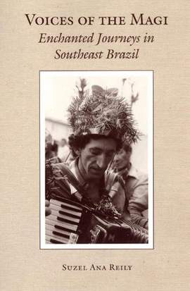 Voices of the Magi: Enchanted Journeys in Southeast Brazil