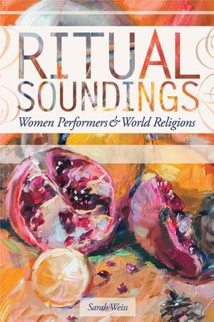 Ritual Soundings: Women Performers and World Religions