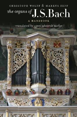 The Organs of J.S. Bach: A Handbook