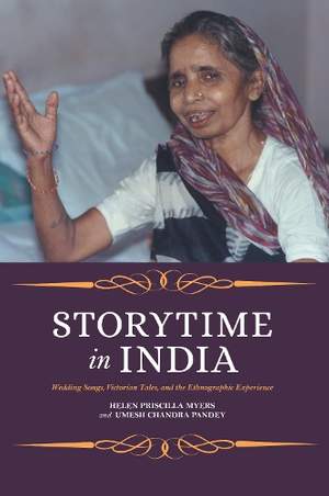 Storytime in India: Wedding Songs, Victorian Tales, and the Ethnographic Experience